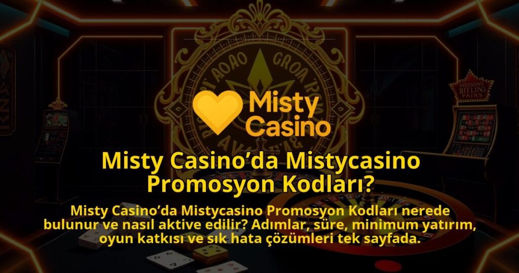 Misty-Casinoda-Mistycasino-Promosyon-Kodlari-1786681793.jpg
