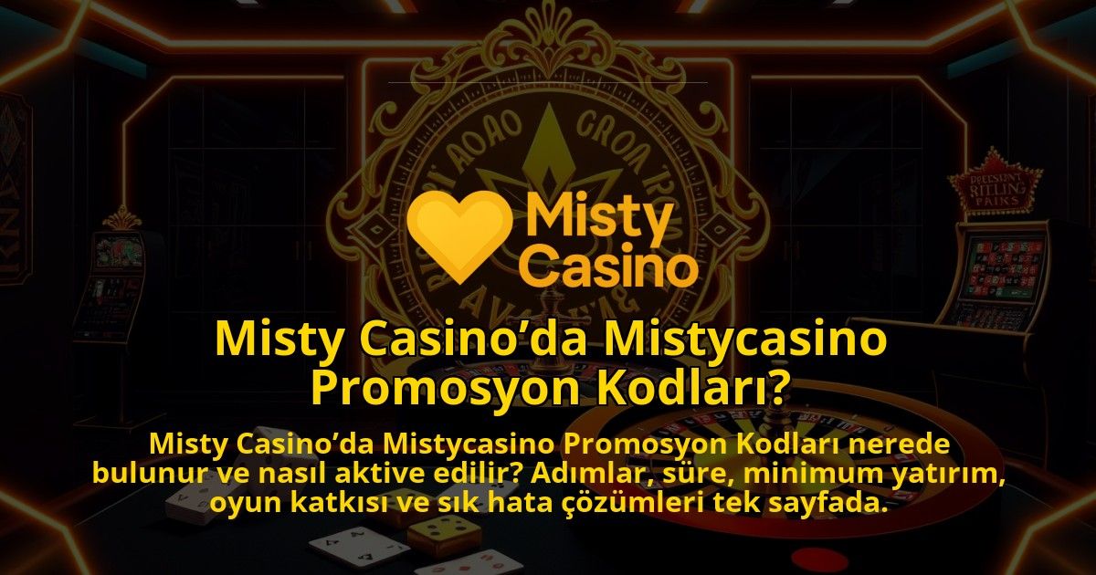 Misty-Casinoda-Mistycasino-Promosyon-Kodlari-1786681793.jpg